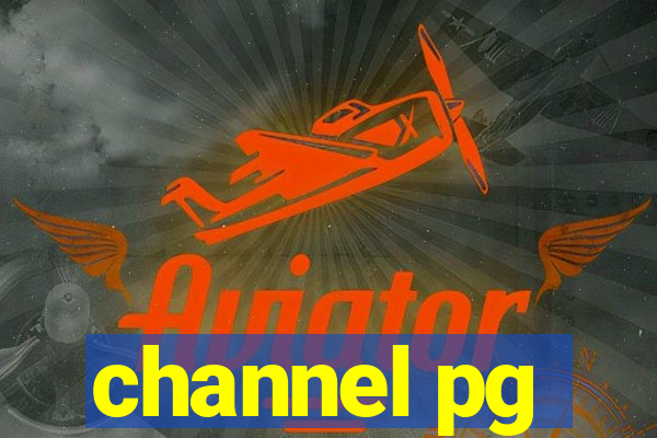 channel pg